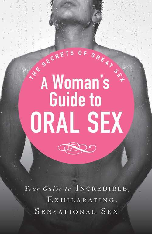 Book cover of A Woman's Guide to Oral Sex