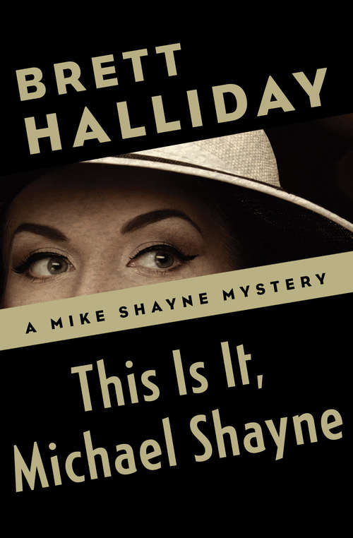 Book cover of This Is It, Michael Shayne