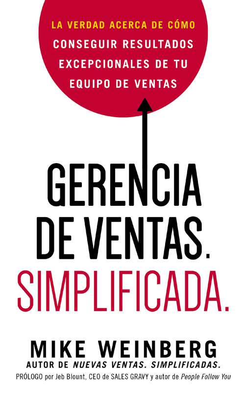 Book cover of Gerencia de ventas. Simplificada.: La verdad acerca de cómo conseguir resultados excepcionales de tu equipo de ventas