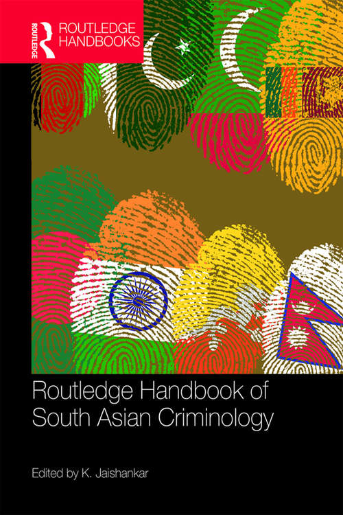 Book cover of Routledge Handbook of South Asian Criminology