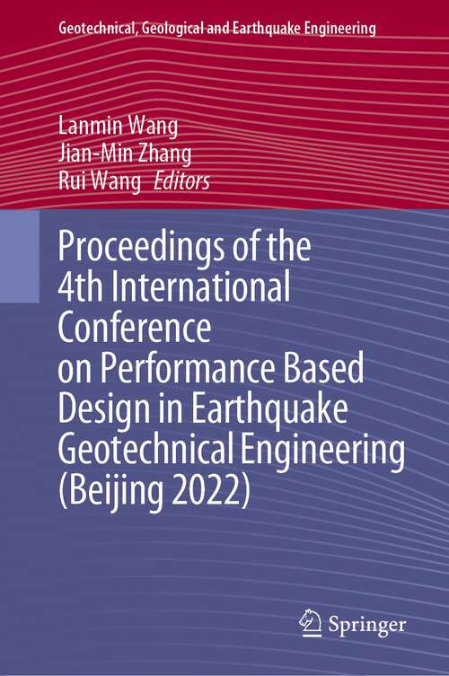 Proceedings of the 4th International Conference on Performance Based Design in Earthquake Geotechnical Engineering (Geotechnical, Geological and Earthquake Engineering #52)