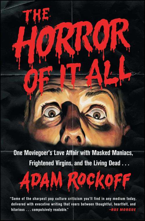 Book cover of The Horror of It All