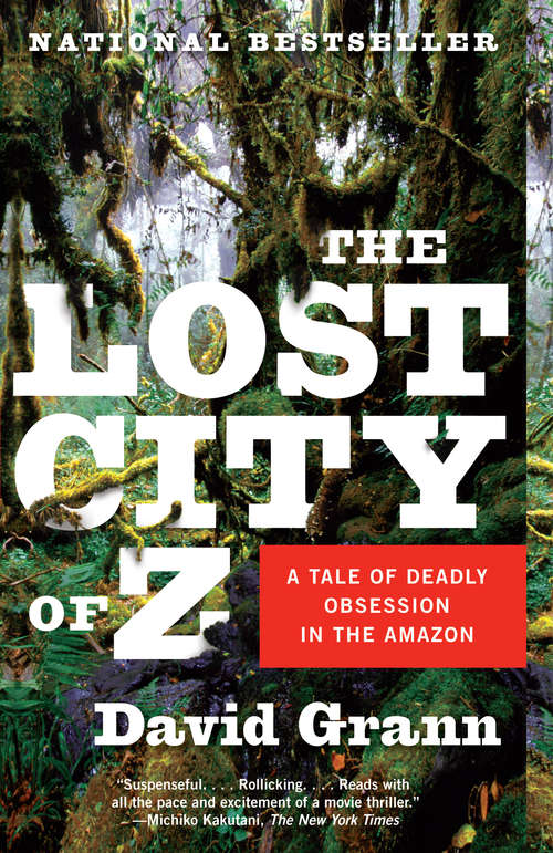 Book cover of The Lost City of Z: A Tale of Deadly Obsession in the Amazon (Vintage Departures Ser.)