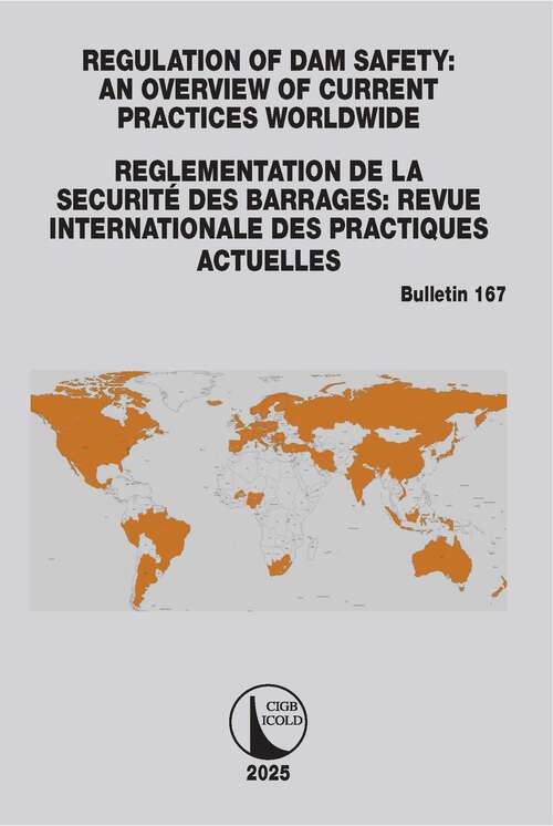 Book cover of Regulation of Dam Safety: An Overview of Current Practices Worldwide / Reglementation de la Securité des Barrages: Revue Internationale des Practiques Actuelles (1) (ICOLD Bulletins Series)