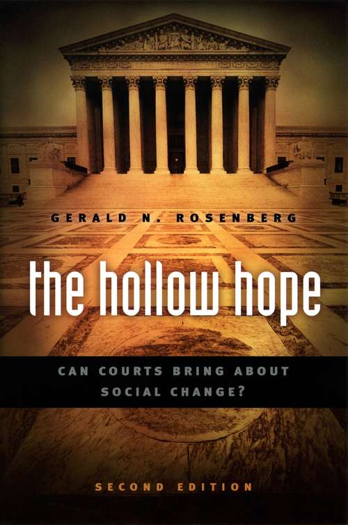 Book cover of The Hollow Hope: Can Courts Bring About Social Change? (2nd edition)