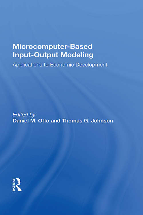 Microcomputer Based Input-output Modeling: Applicatons To Economic Development