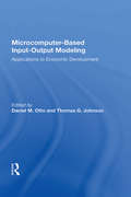 Microcomputer Based Input-output Modeling: Applicatons To Economic Development