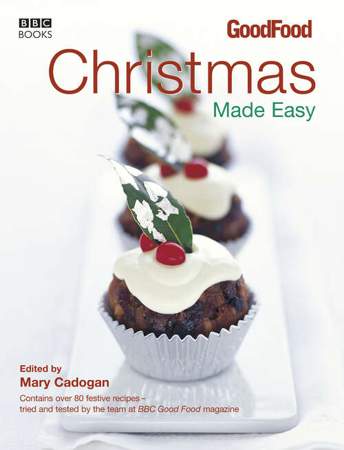 Book cover of Good Food: Christmas Made Easy
