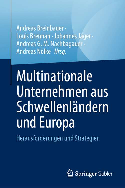Book cover of Multinationale Unternehmen aus Schwellenländern und Europa: Herausforderungen und Strategien (1. Aufl. 2023)
