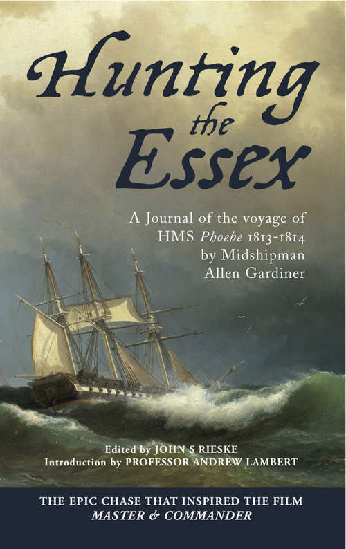 Book cover of Hunting the Essex: A Journal of the Voyage of HMS Phoebe, 1813–1814