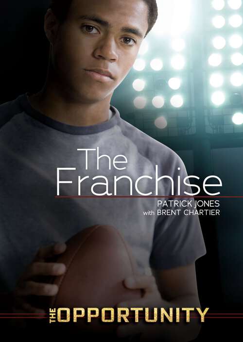 Book cover of The Franchise (The Opportunity)
