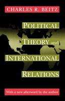 Book cover of Political Theory and International Relations: With a New Afterword by the Author
