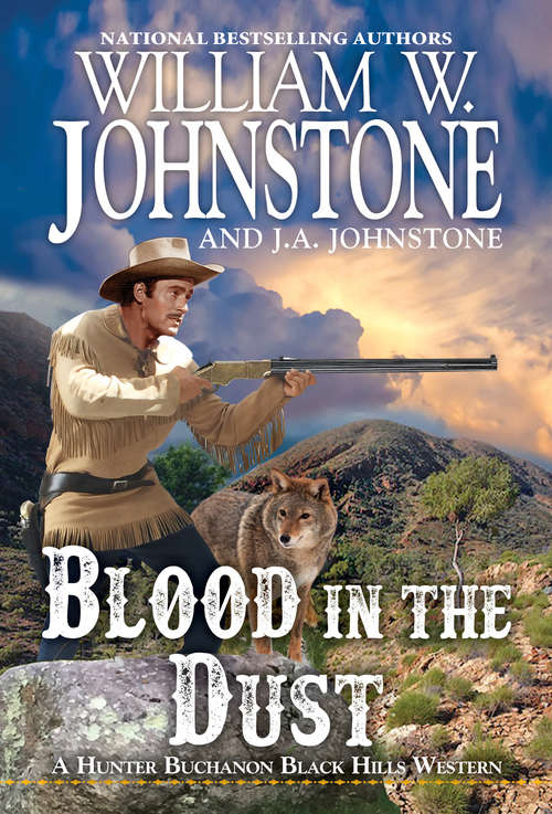 Book cover of Blood in the Dust (A Hunter Buchanon Black Hills Western #2)