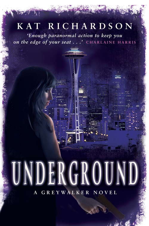 Underground: Number 3 in series (Greywalker #3)