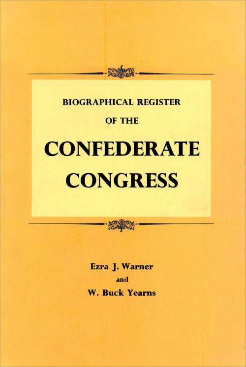 Book cover of Biographical Register of the Confederate Congress