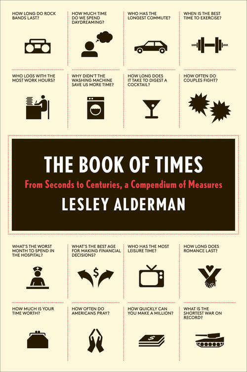 Book cover of The Book of Times: From Seconds to Centuries, a Compendium of Measures
