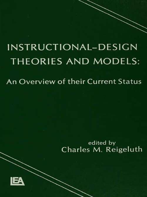 Book cover of Instructional Design Theories and Models: An Overview of Their Current Status