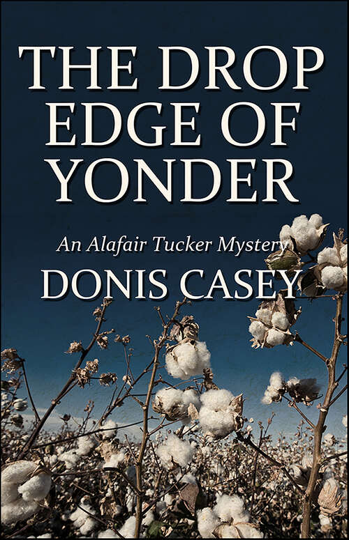 Book cover of The Drop Edge of Yonder: An Alafair Tucker Mystery (Alafair Tucker Mysteries #3)