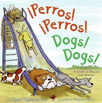Book cover of !Perros! !Perros! Dogs! Dogs!