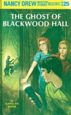 Book cover of The Ghost of Blackwood Hall (Nancy Drew Mystery Stories #25)