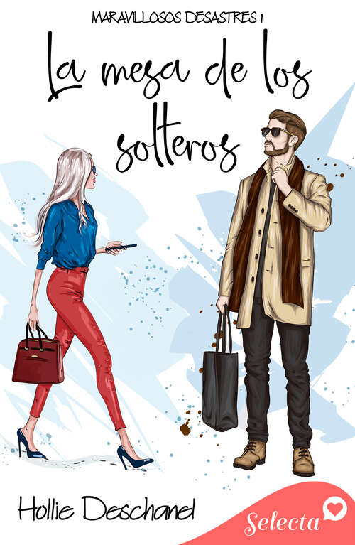 Book cover of La mesa de los solteros (Maravillosos desastres: Volumen 1)