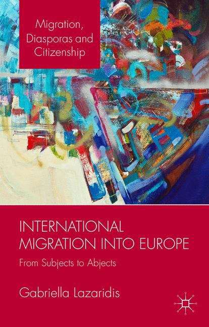 Book cover of International Migration into Europe