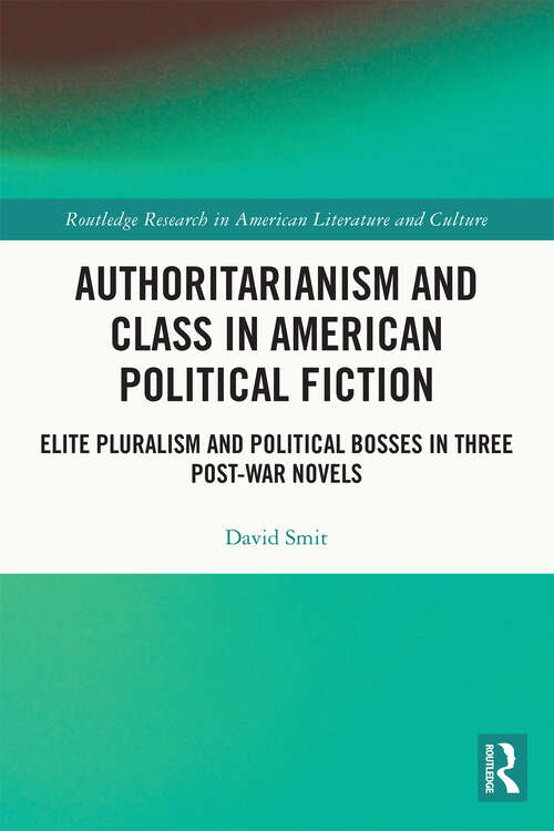 Authoritarianism and Class in American Political Fiction