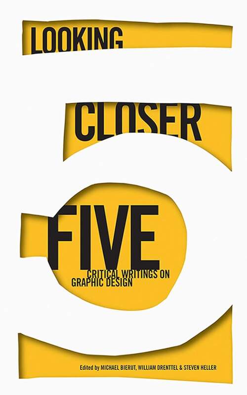 Book cover of LOOKING CLOSER 3: CLASSIC WRITINGS ON GRAPHIC DESIGN