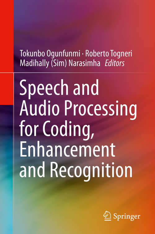Book cover of Speech and Audio Processing for Coding, Enhancement and Recognition
