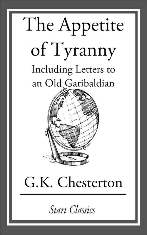 Book cover of Appetite of Tyranny: Including Letters to an Old Garibaldian