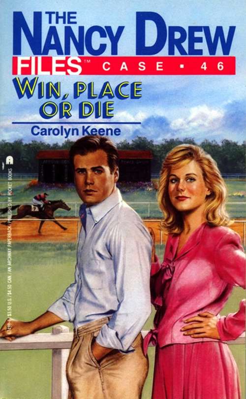 Book cover of Win, Place or Die (Nancy Drew Files #46)