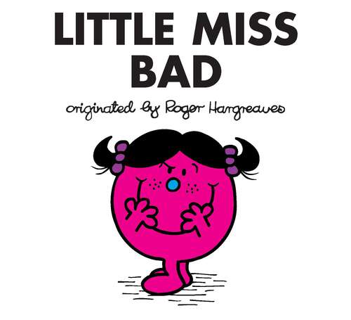 Book cover of Little Miss Bad (Mr. Men and Little Miss)