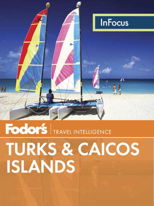 Book cover of Fodor's In Focus Turks & Caicos Islands