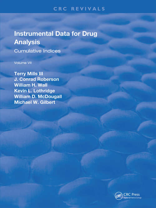 Book cover of Instrumental Data for Drug Analysis, Second Edition: Volume VII (2) (Forensic And Police Science Ser.)