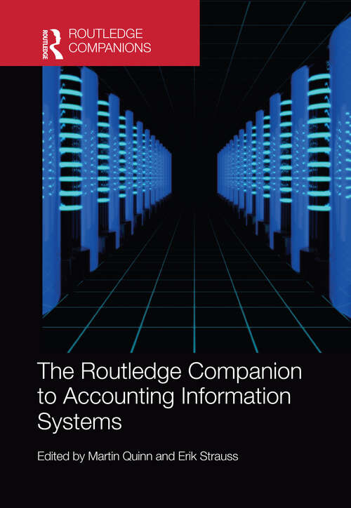 The Routledge Companion to Accounting Information Systems (Routledge Companions in Business, Management and Accounting)