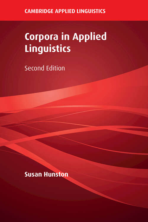 Corpora in Applied Linguistics (Cambridge Applied Linguistics)