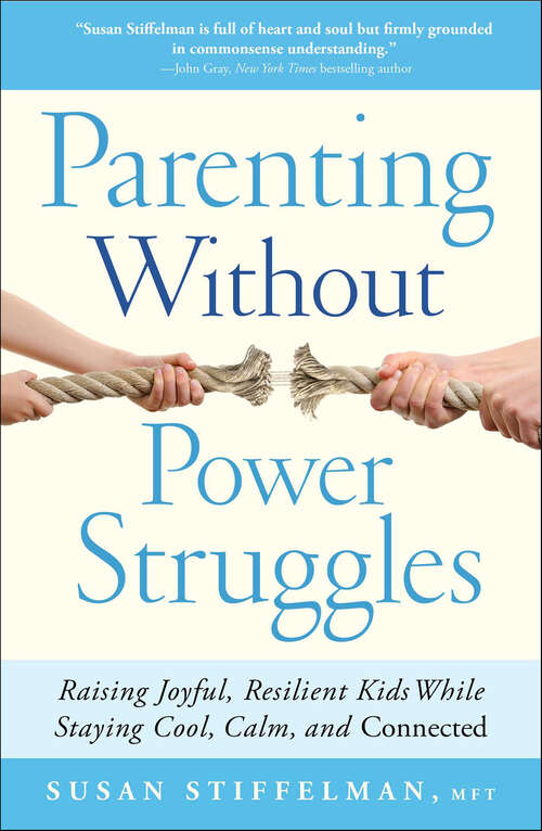 Book cover of Parenting Without Power Struggles