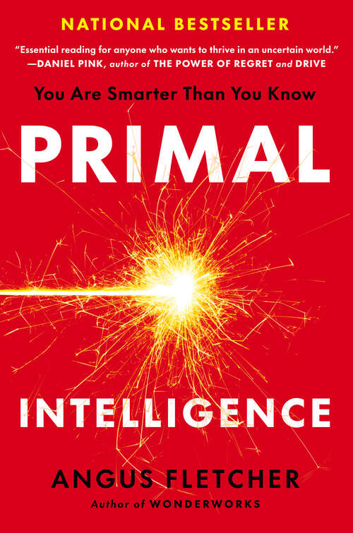Book cover of Primal Intelligence: You Are Smarter Than You Know