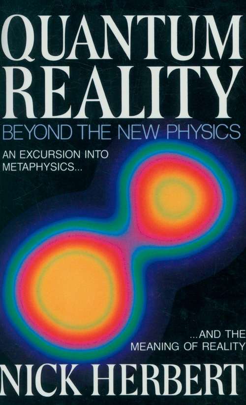 Book cover of Quantum Reality: Beyond the New Physics