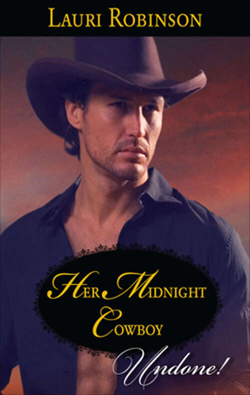 Book cover of Her Midnight Cowboy (Undone!)
