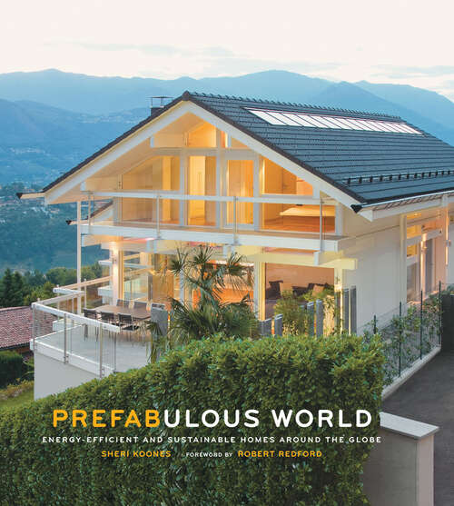 Book cover of Prefabulous World: Energy-Efficient and Sustainable Homes Around the Globe