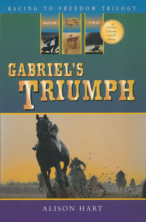 Book cover of Gabriel's Triumph (Racing to Freedom #2)