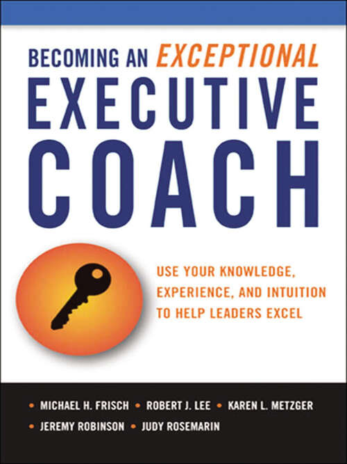 Book cover of Becoming an Exceptional Executive Coach
