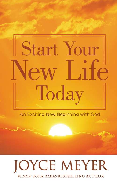 Book cover of Start Your New Life Today