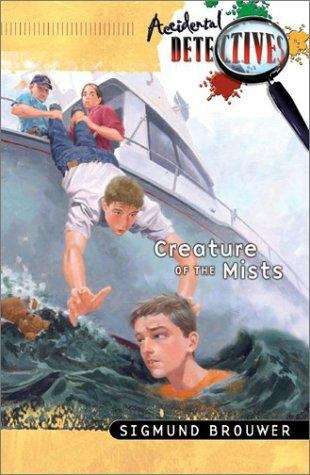 Book cover of Creature of the Mists (Accidental Detectives #6)