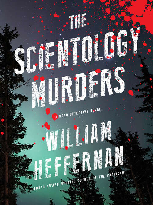Book cover of The Scientology Murders: A Dead Detective Novel