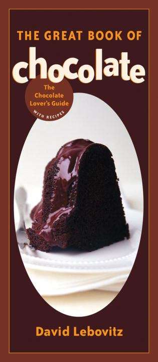 Book cover of The Great Book of Chocolate: The Connoisseur's Guide with Recipes