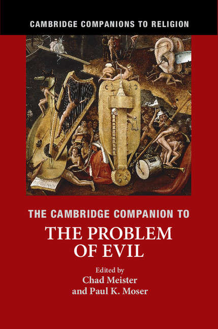Cambridge Companions to Religion: The Cambridge Companion to The Problem of Evil (Cambridge Companions to Religion)