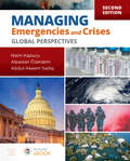 Managing Emergencies and Crises:  Global Perspectives