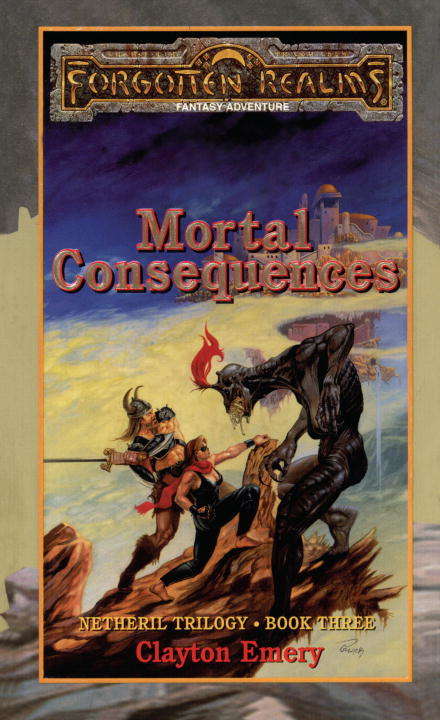 Book cover of Mortal Consequences (Forgotten Realms: Netheril #3)